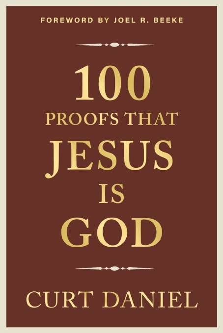 100 Proofs That Jesus Is God