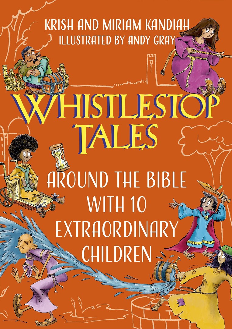 Whistlestop Tales: Around the Bible 10 Extraordinary Childre