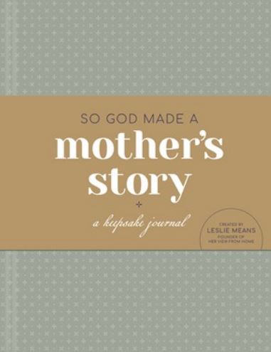 So God Made a Mother's Story