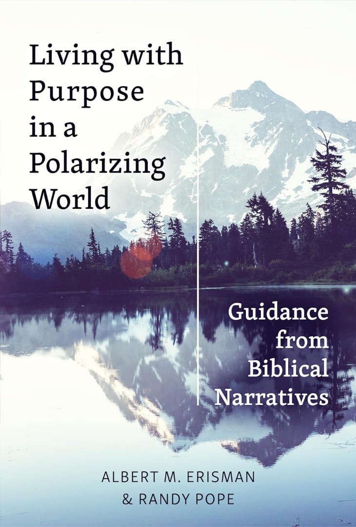 Living With Purpose In A Polarizing World