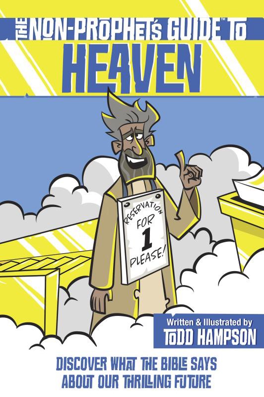The Non-Prophet's Guide To Heaven