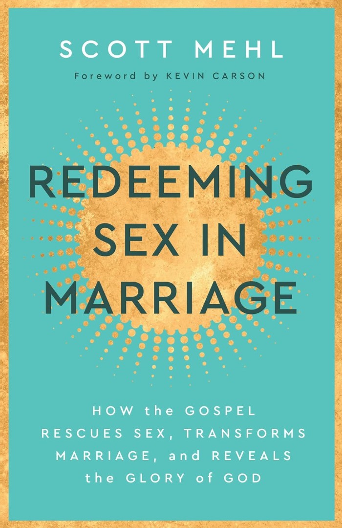 Redeeming Sex In Marriage