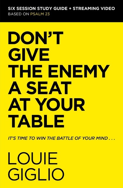 Don't Give the Enemy a Seat at Your Table Bible Study Guide