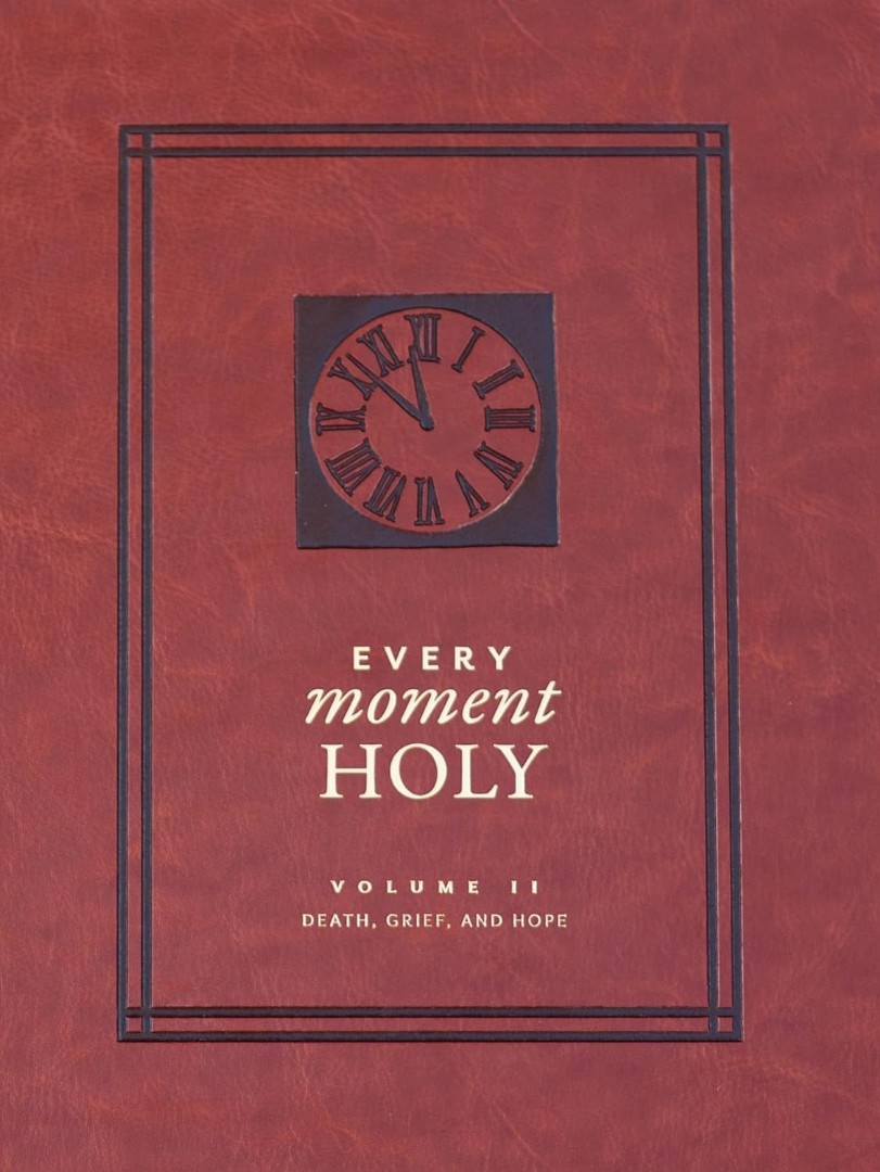 Every Moment Holy, Volume II