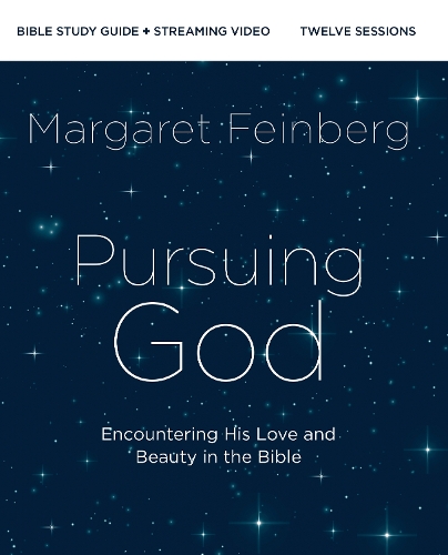 Pursuing God Bible Study Guide Plus Streaming Video