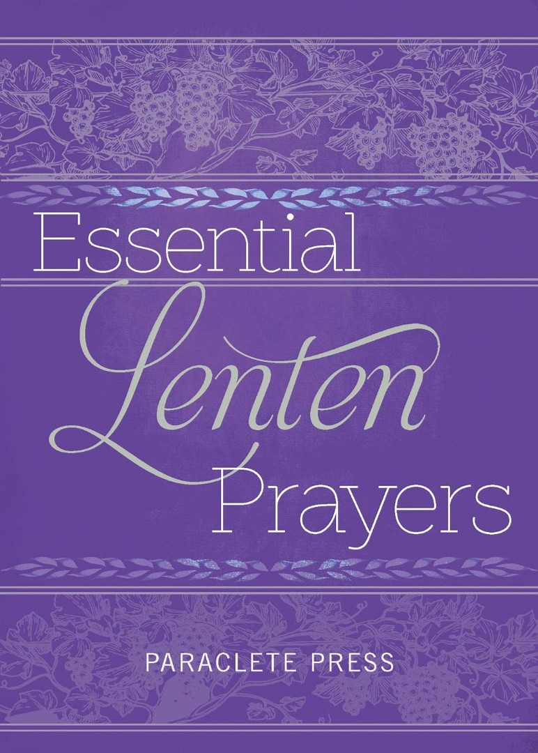 Essential Lenten Prayers