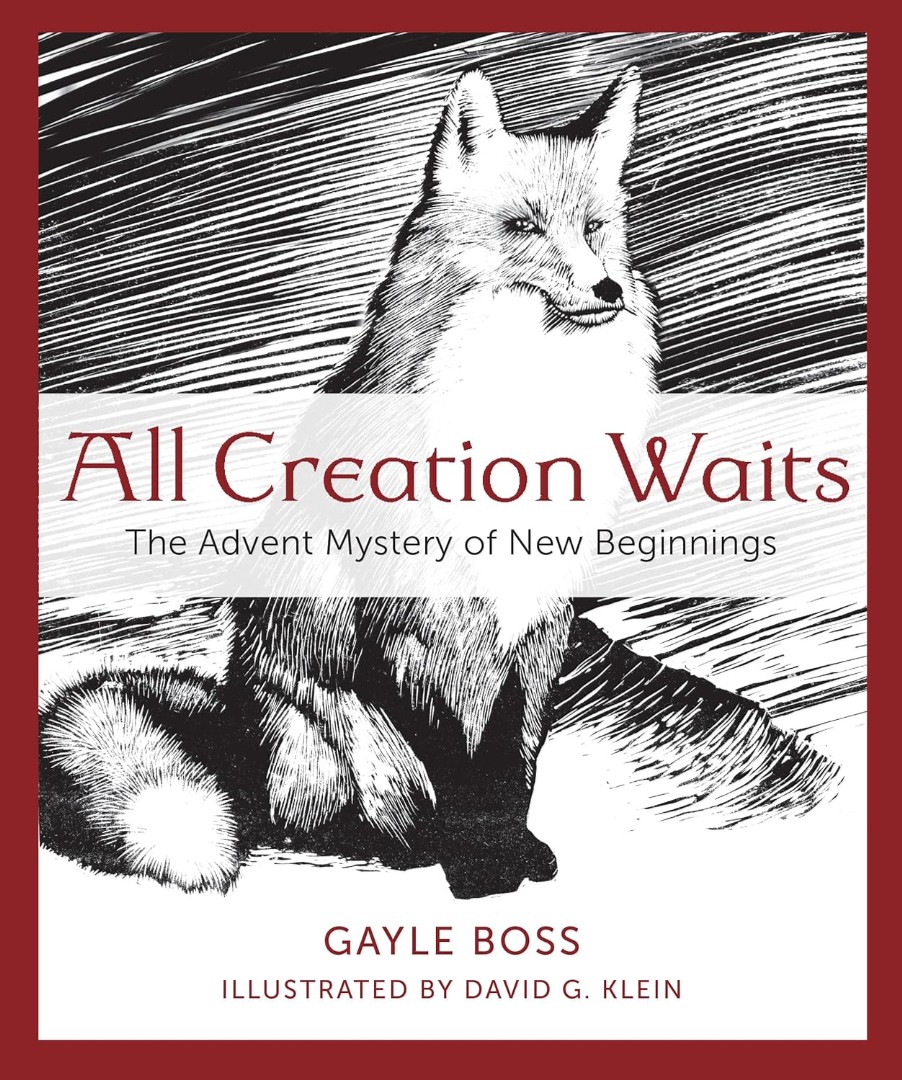 All Creation Waits: The Advent Mystery Of New Beginnings