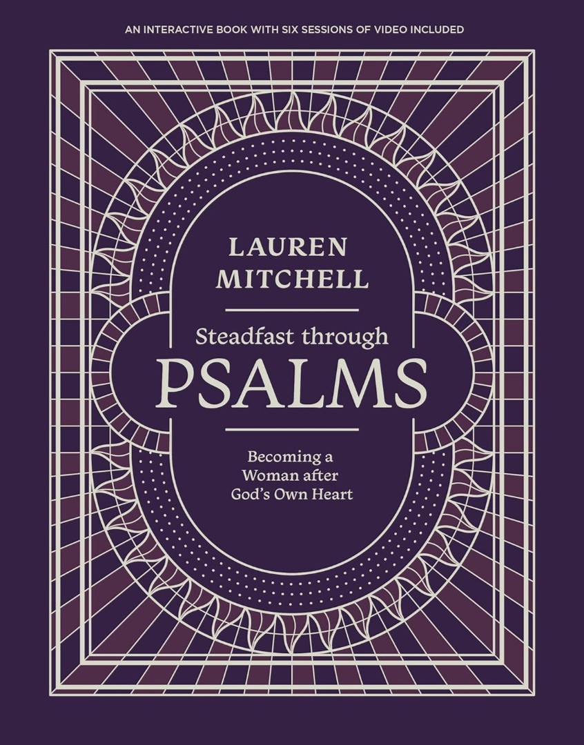 Steadfast Through Psalms