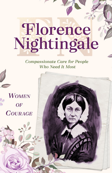 Women Of Courage: Florence Nightingale