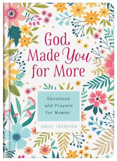 God Made You For More