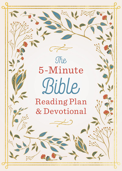 The 5-Minute Bible Reading Plan And Devotional