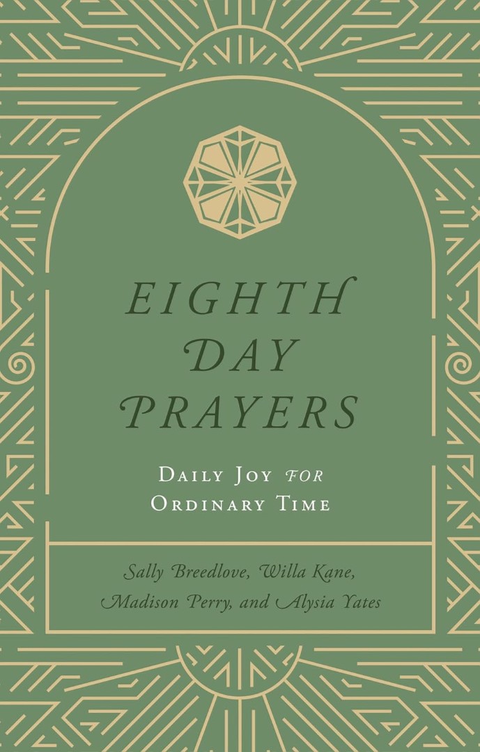 Eighth Day Prayers Volume 3