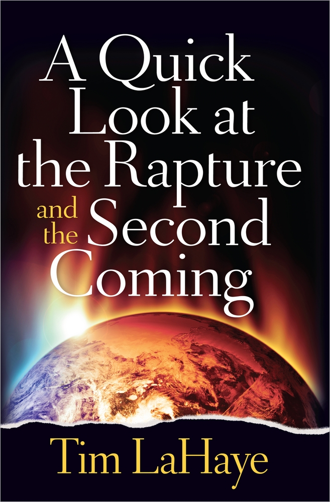 Quick Look At The Rapture And The Second Coming, A