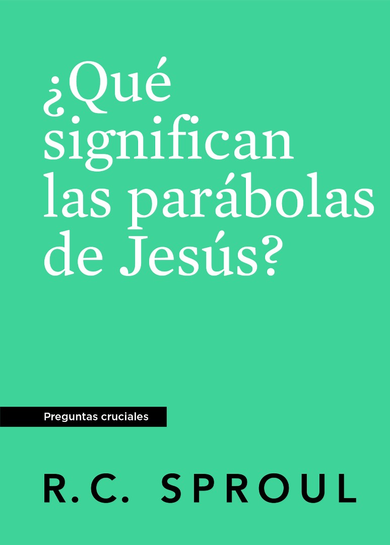 ¿Qué Significan Las Parabolas De Jesús? Spanish Edition