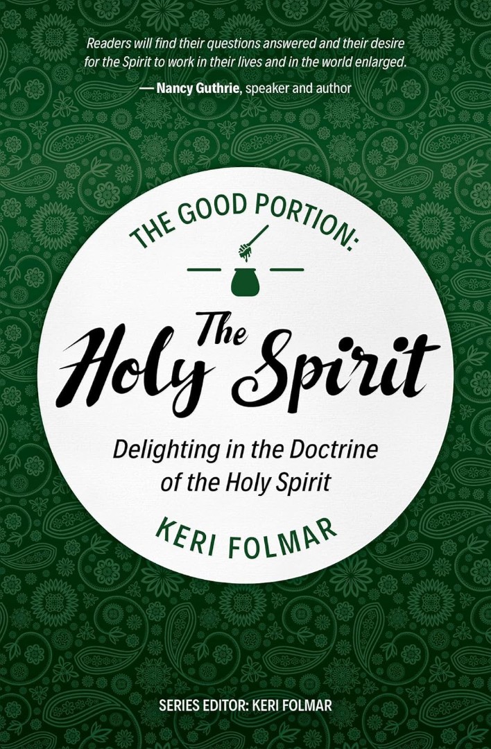 The Good Portion – Holy Spirit