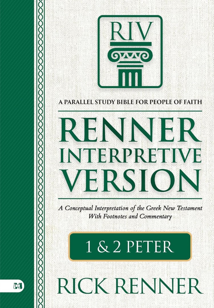 Renner Interpretive Version: 1 and 2 Peter