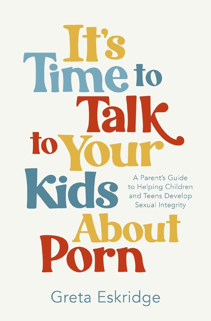 It'S Time To Talk To Your Kids About Porn