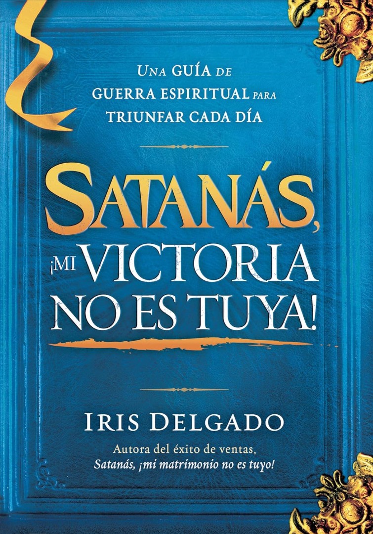Satanás, ¡Mi Victoria No Es Tuya!
