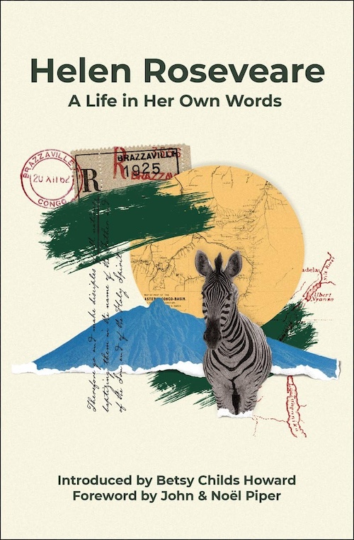 Helen Roseveare: A Life In Her Own Words