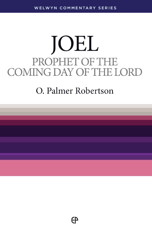 Prophet Of The Coming Day Of The Lord - Joel