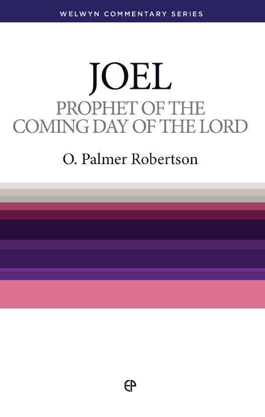 Prophet Of The Coming Day Of The Lord - Joel