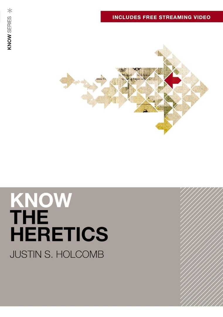 Know The Heretics (Includes Free Streaming Video)