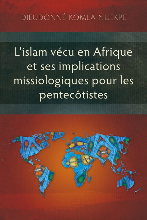 L’islam vécu en Afrique et ses implications missiologiques