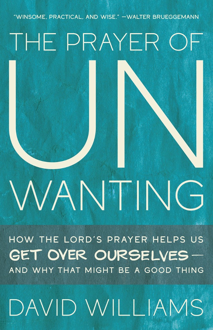 The Prayer Of Unwanting