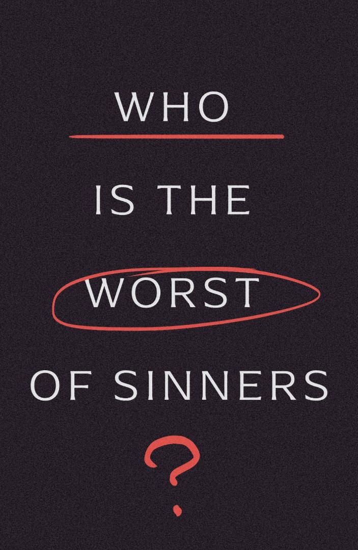 Who is the Worst of Sinners? (10-Pack)