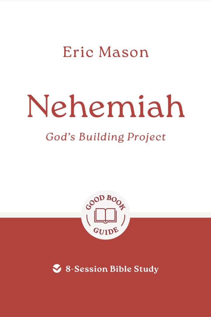 Nehemiah: God's Building Project