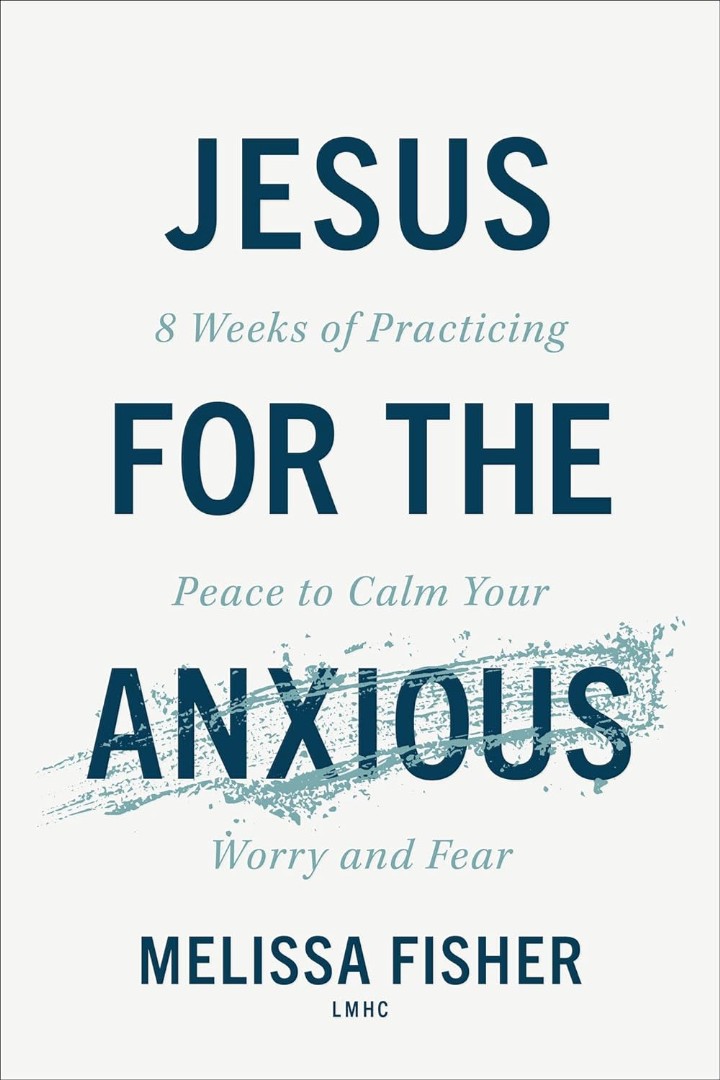 Jesus for the Anxious