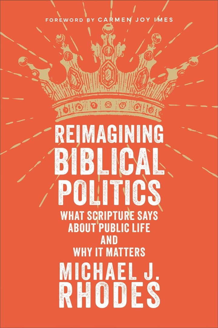 Reimagining Biblical Politics