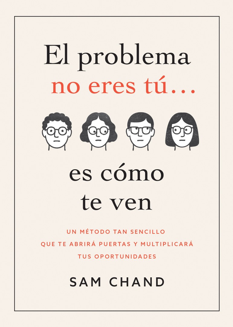 El Problema No Eres Tú… Es Cómo Te Ven