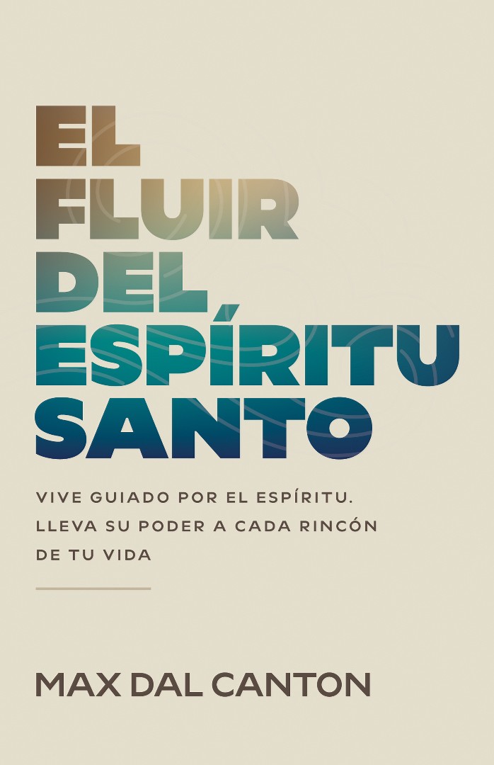 El Fluir Del Espíritu Santo