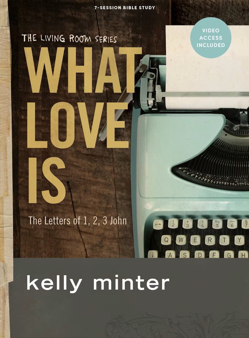 What Love Is Bible Study Book with Video Access
