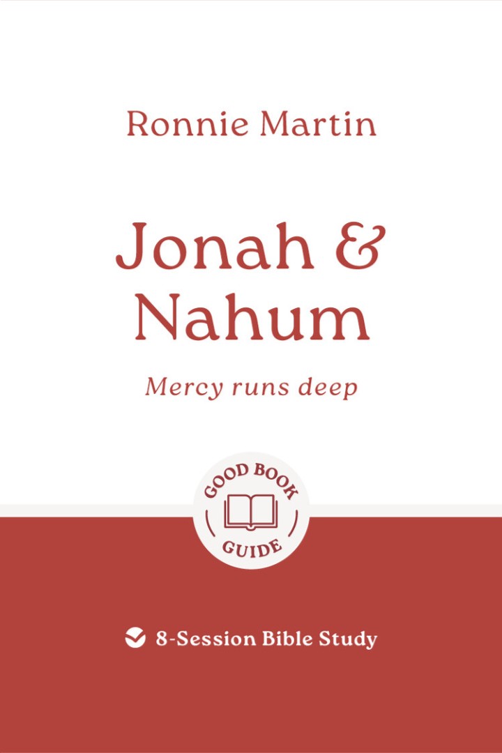 Jonah & Nahum: Mercy Runs Deep