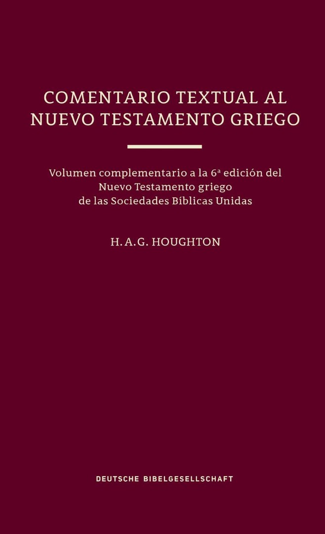 Comentario Textual Al Nuevo Testamento Griego, Un