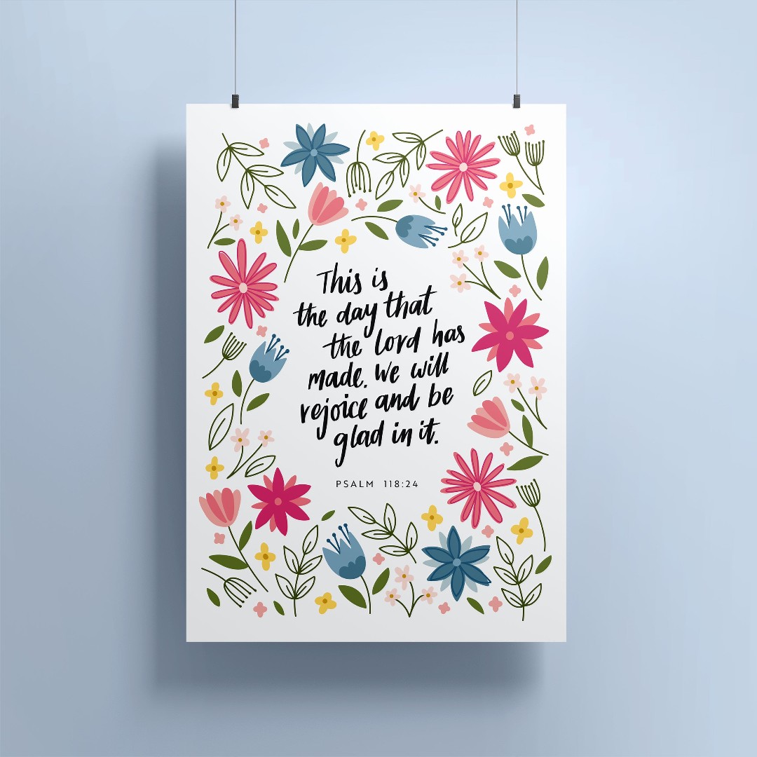 Psalm 118: 24 - Floral A4 Print