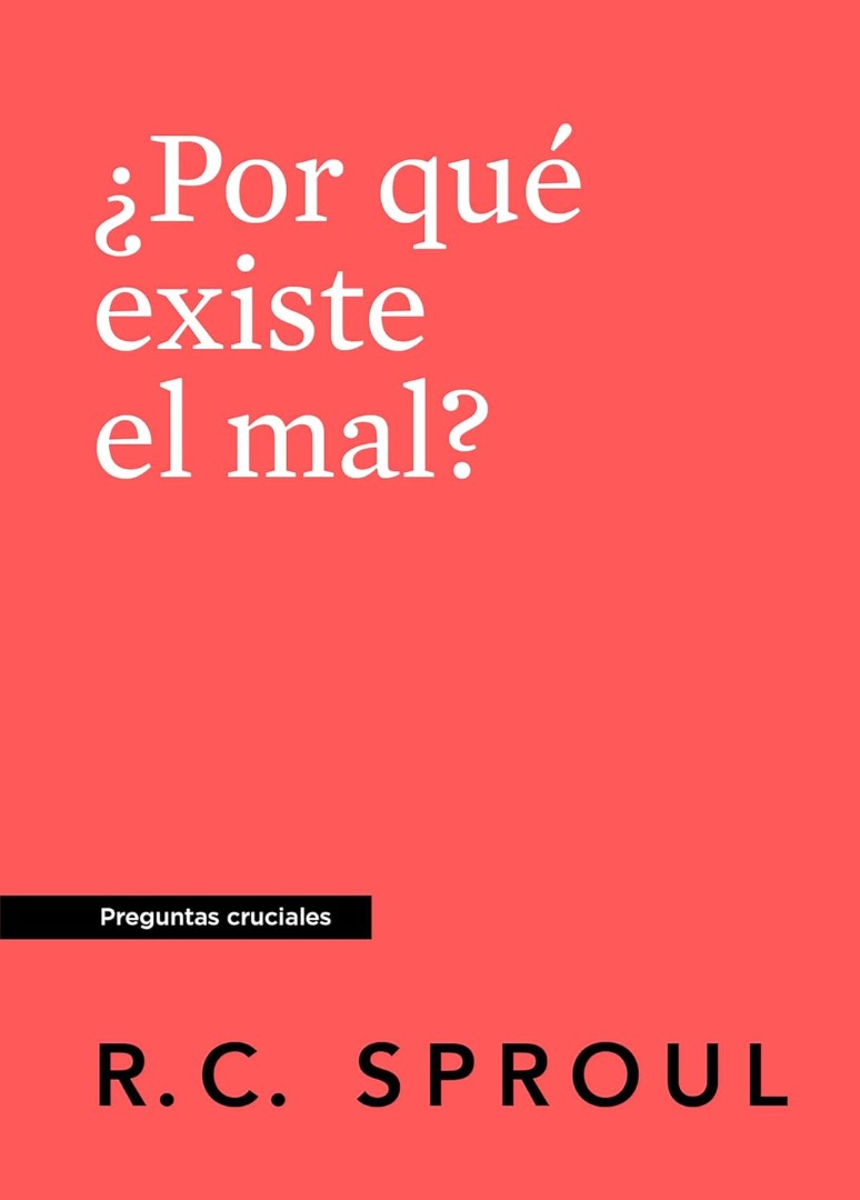 ¿Por que existe el mal? (Why is There Evil?)
