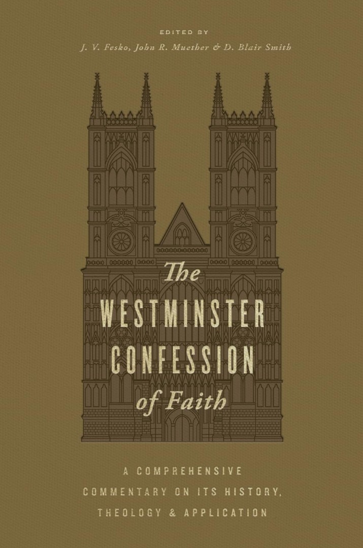 The Westminster Confession of Faith