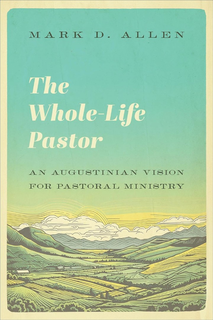 The Whole-Life Pastor