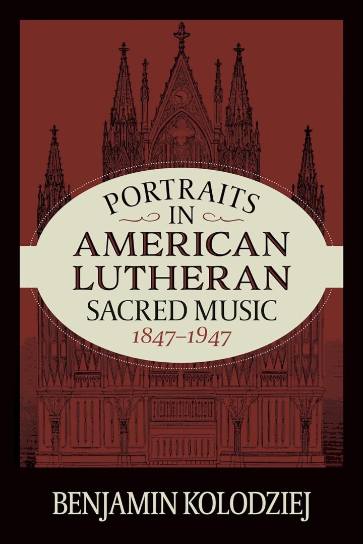 Portraits In American Lutheran Sacred Music