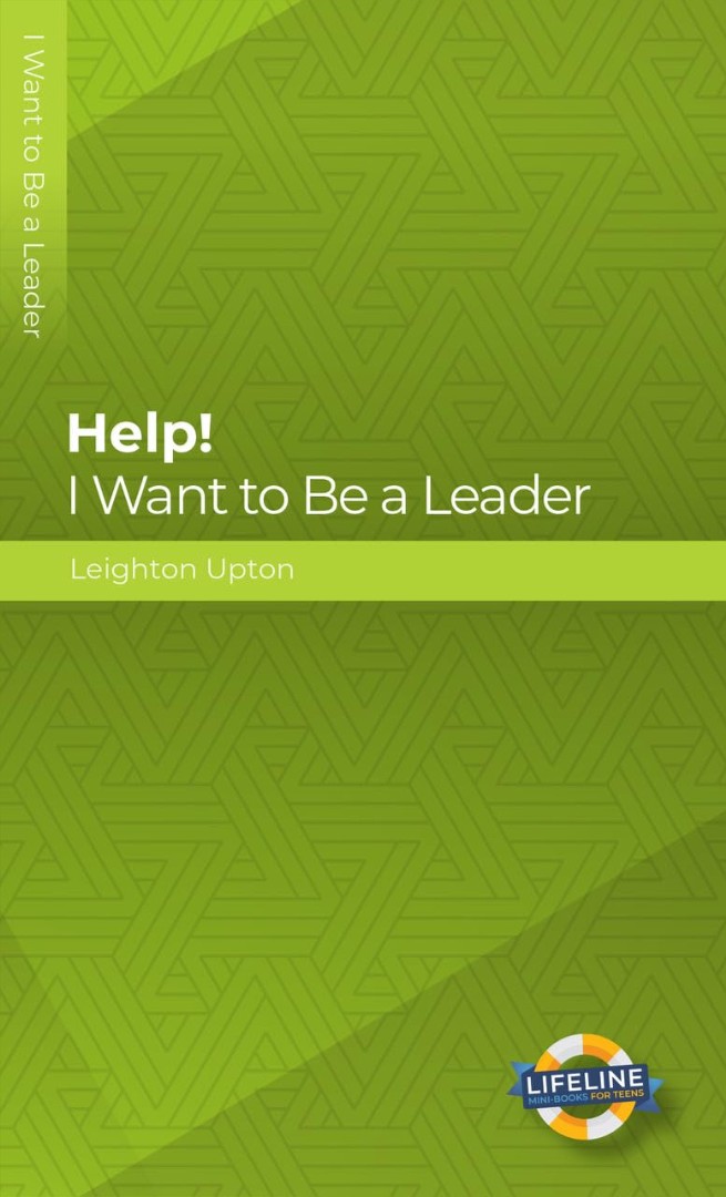 Help! I Want to Be a Leader