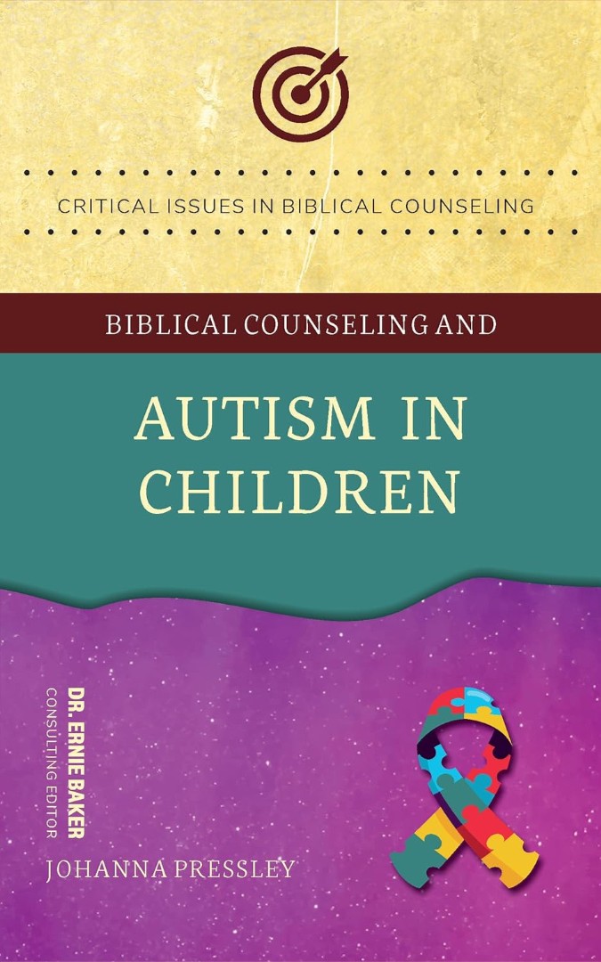 Biblical Counseling and Autism in Children