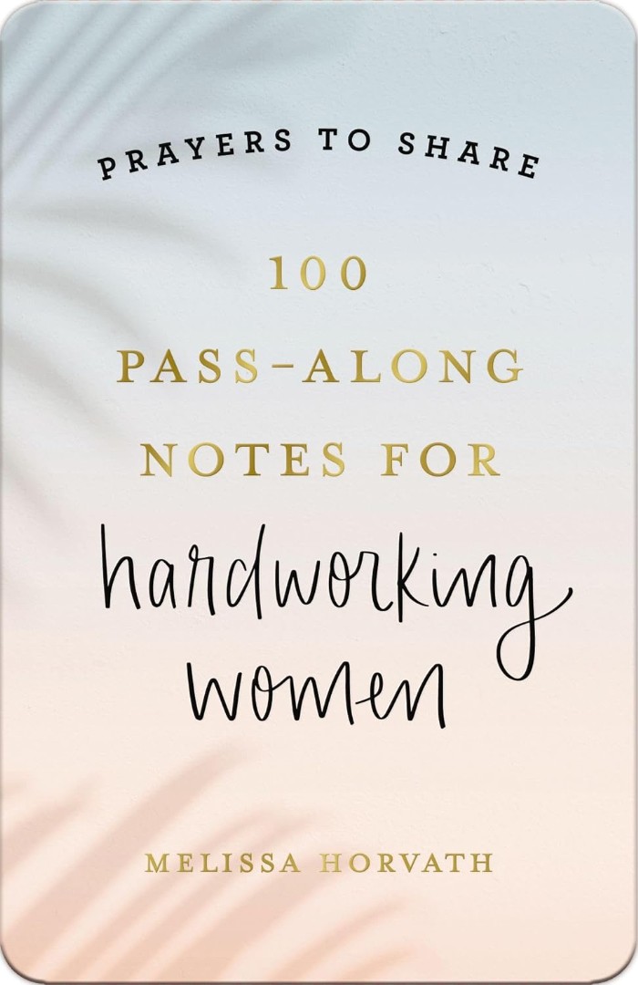 100 Pass-Along Notes For Hardworking Women