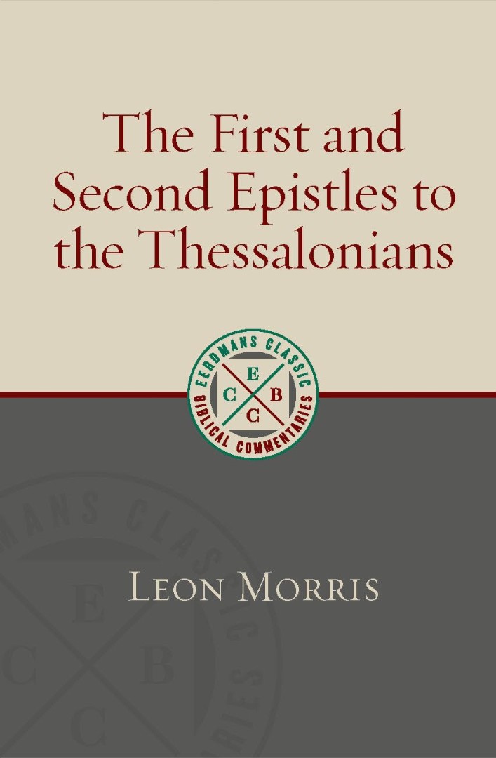 The First and Second Epistles to the Thessalonians