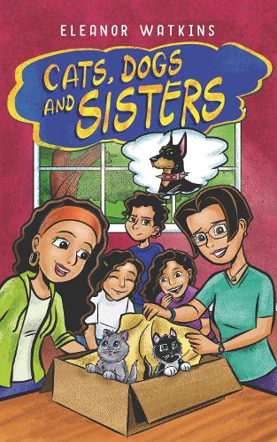 Cats, Dogs and Sisters