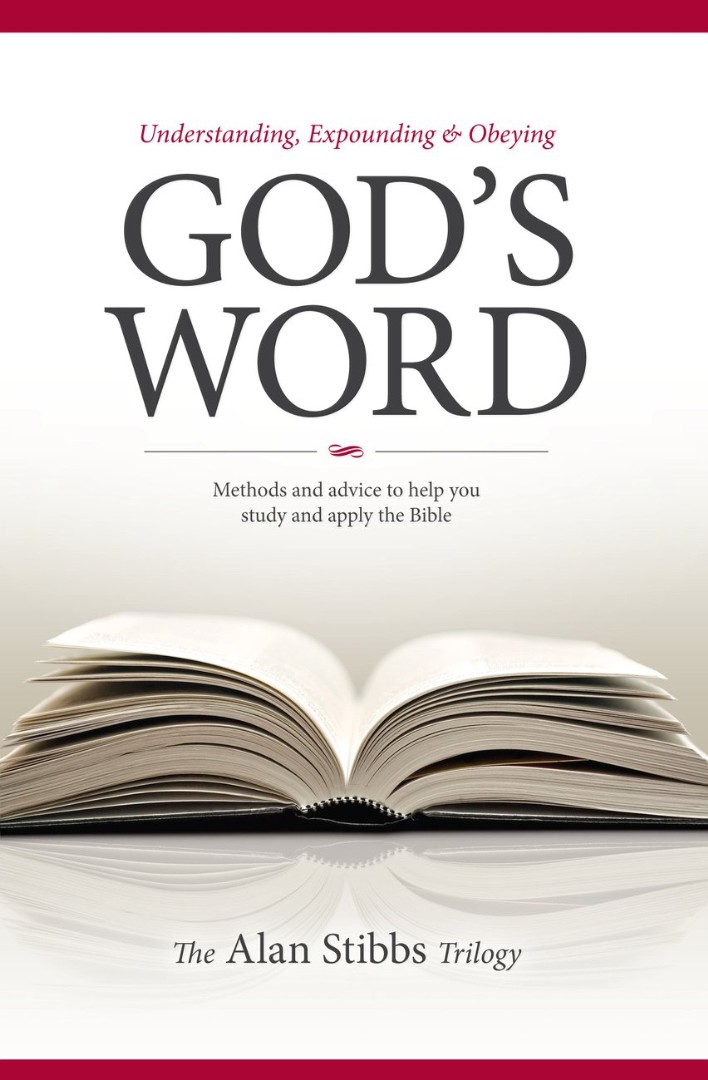 Understanding, Expounding and Obeying God's Word