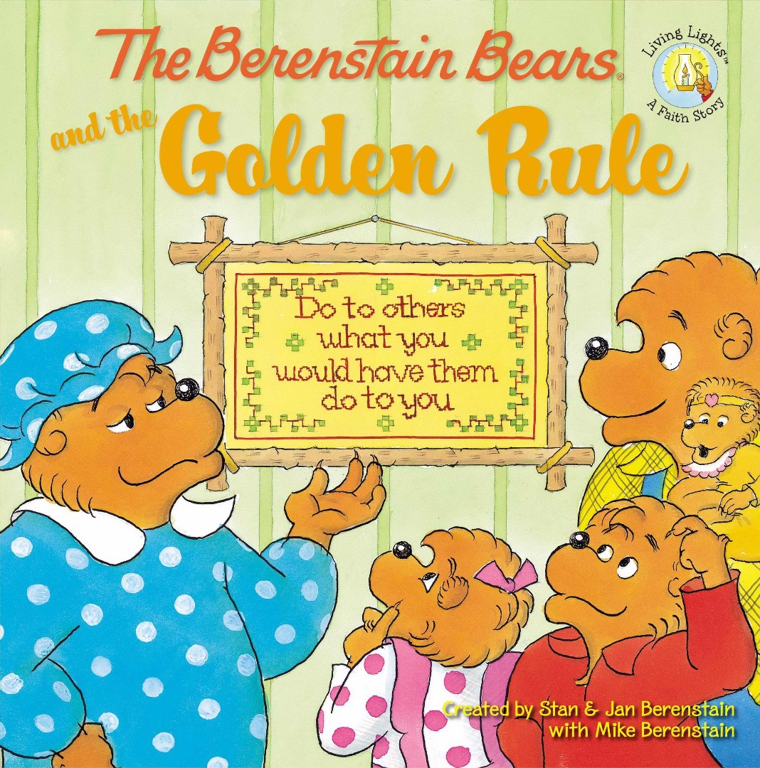 The Berenstain Bears And The Golden Rule