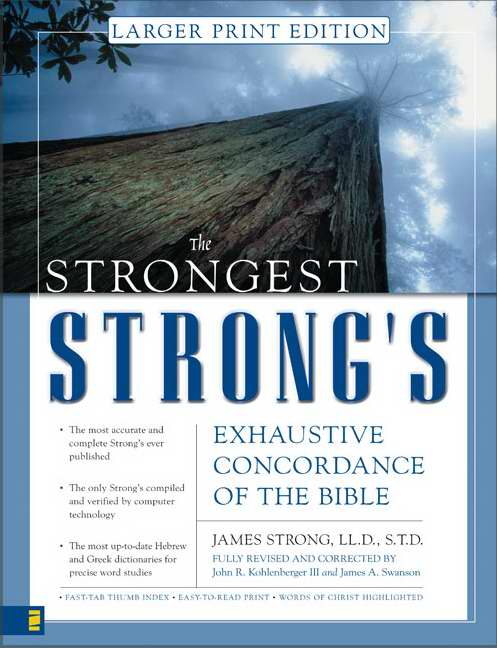 Strongest Strong's Exhaustive Concordance Of The Bible L, T